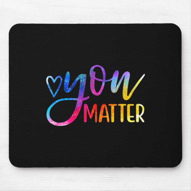 Mousepad Você é importante - Consciencialização da saúde me (Frente)