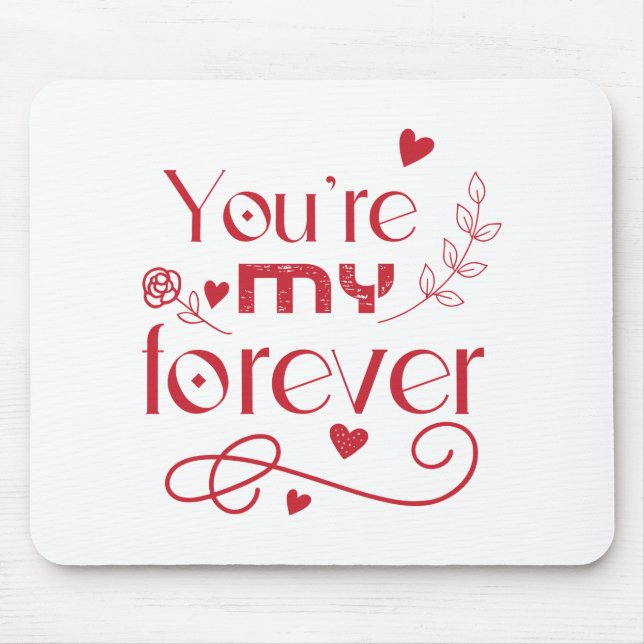 Mousepad Você é meu presente de dia de os namorados eterno (Frente)