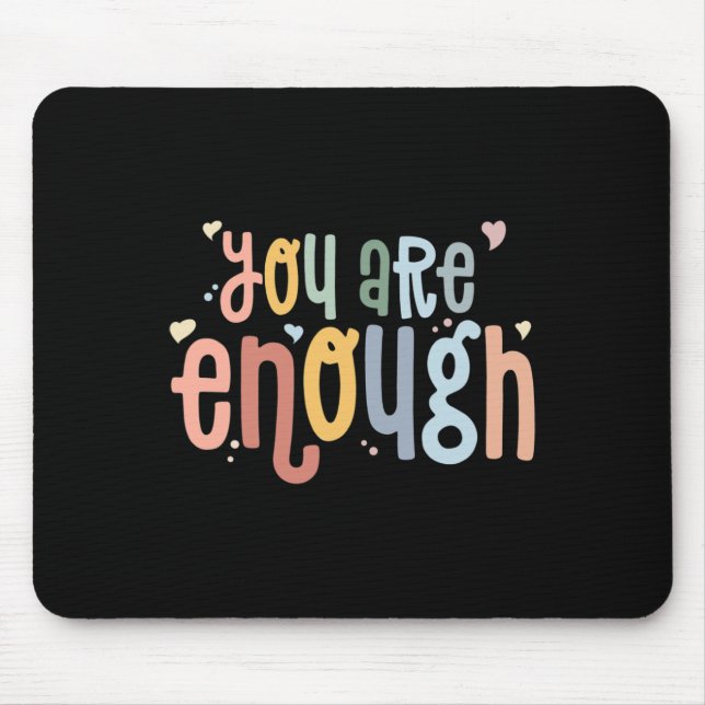 Mousepad Você É O Suficiente Para Sensibilizar A Saúde Ment (Frente)
