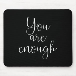 Mousepad Você É Suficiente Citação Frase Motivacional Sensi