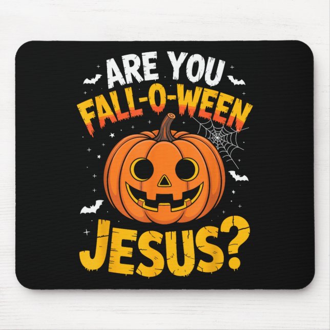 Mousepad Você é um Fall O Ween Jesus_ Piada Cristã de Hallo (Frente)