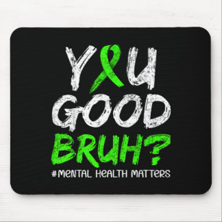 Mousepad Você Está Bem Irmão Laço Verde Conscientização sob
