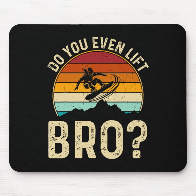 Mousepad Você Levanta O Bro Snowboard Dons F (Frente)