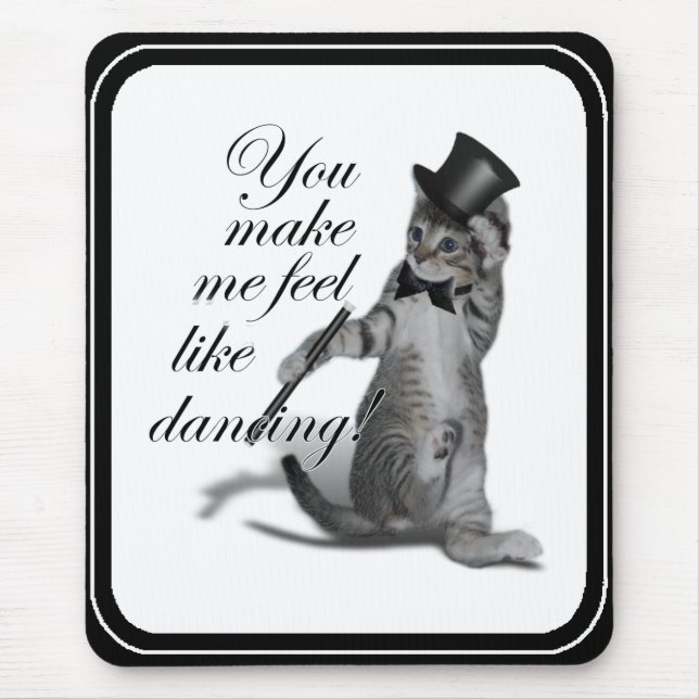 Mousepad Você me faz sentir como Dançando! Tap Dancing Cat (Frente)