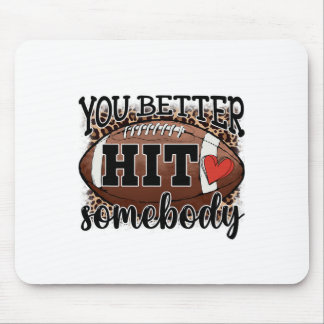 Mousepad Você Melhor Acertar Alguém Dia de Jogo Temporada d