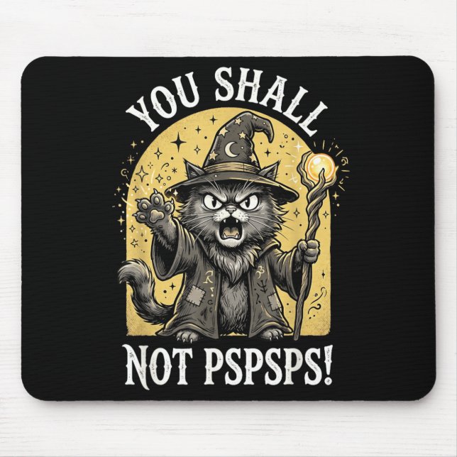 Mousepad Você Não Deverá Camisa Pspsps Sodasy Gato Mago (Frente)