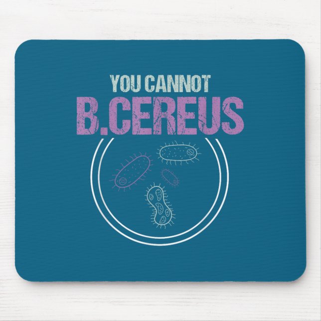 Mousepad Você Não Pode B.cereus Microbiologista Microbiolog (Frente)