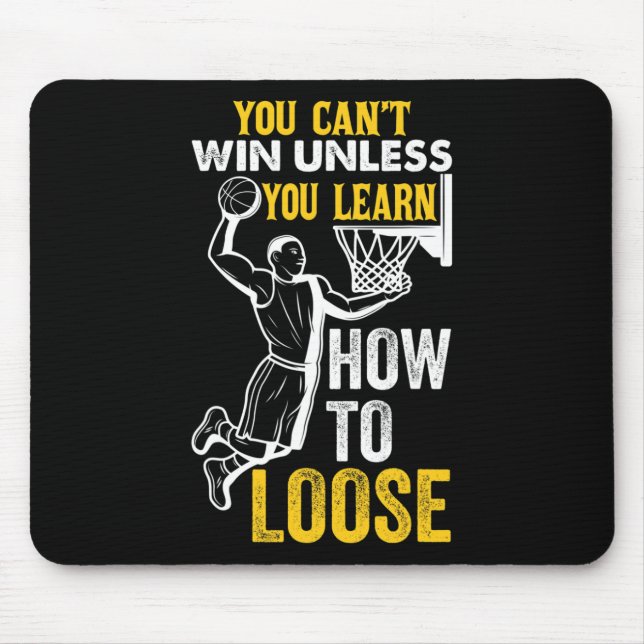 Mousepad Você Não Pode Ganhar a Menos Que Aprenda a Perder  (Frente)