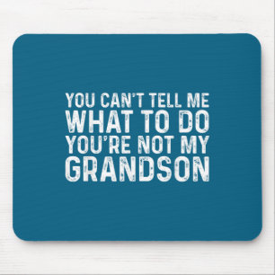 Mousepad Você Não Pode Me Dizer O Que Fazer Você Não É Meu