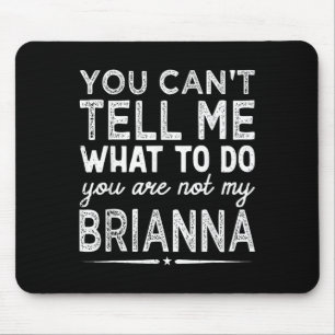 Mousepad Você não pode me dizer o que fazer você não é meu
