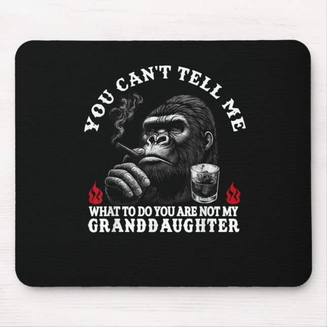 Mousepad Você não pode me dizer o que fazer você não é meu  (Frente)