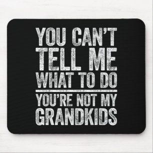 Mousepad Você Não Pode Me Dizer O Que Fazer Você Não É Meu