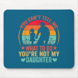 Mousepad Você Não Pode Me Dizer O Que Fazer Você Não É Minh