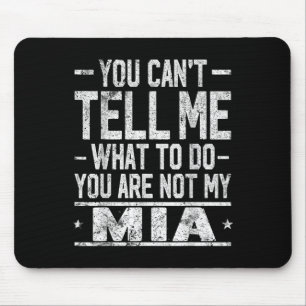 Mousepad Você Não Pode Me Dizer O Que Fazer Você Não É Minh