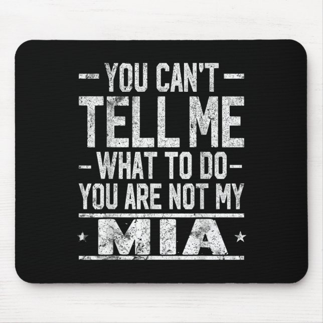 Mousepad Você Não Pode Me Dizer O Que Fazer Você Não É Minh (Frente)