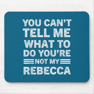 Mousepad Você Não Pode Me Dizer O Que Fazer Você Não É Minh