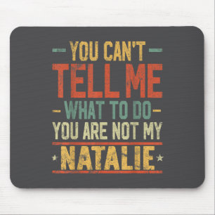 Mousepad Você Não Pode Me Dizer O Que Fazer Você Não É Minh