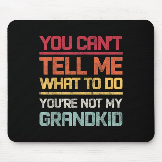 Mousepad Você Não Pode Me Dizer O Que Fazer Você Não São Me (Frente)