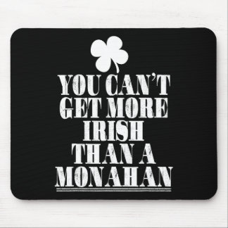 Mousepad Você Não Pode Ser Mais Irlandês Que Monahan St Pat