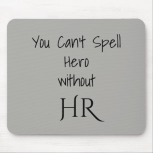 Mousepad Você Não Pode Soletrar Herói Sem RH Recursos Human