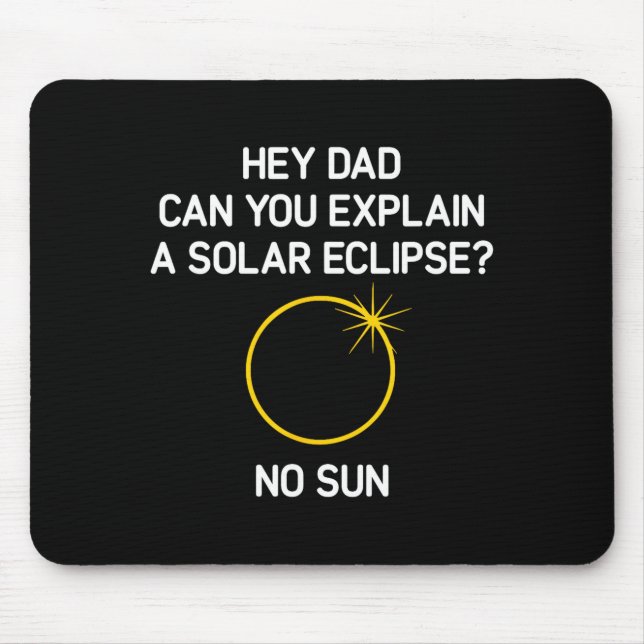 Mousepad Você Pode Explicar Um Eclipse Solar_ Sem Sol, Engr (Frente)