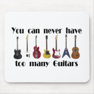 Mousepad Você pode nunca ter presentes demais das guitarra