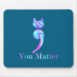 Mousepad Você Ponto e Vírgula Gato Suicídio Conscientização
