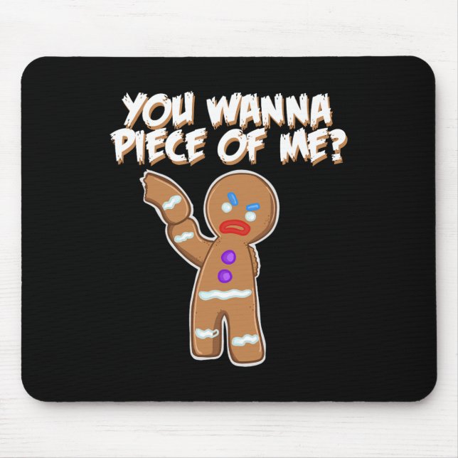 Mousepad Você Quer Um Pedaço Meu Gingerpão Divertido (Frente)