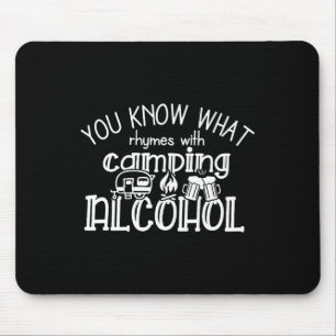 Mousepad Você Sabe O Que Rima Com Álcool De Acampamento Ver