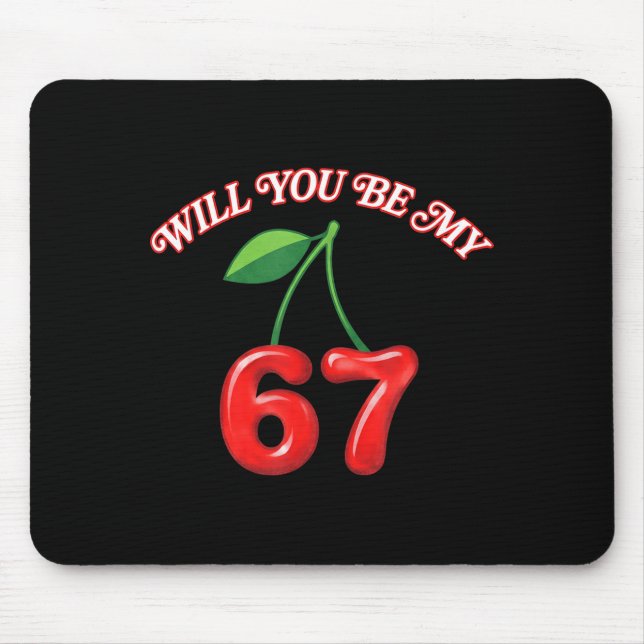 Mousepad Você Será Meu 6 7 Seis Sete Meme Engraçado Cereja  (Frente)