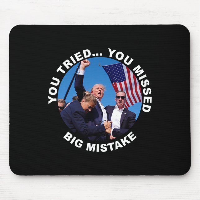 Mousepad Você Tentou Que Perdesse Um Grande Erro De Tiro (Frente)