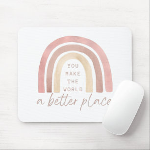 Mousepad Você Torna O Mundo Um Lugar Melhor Para O Bloco De