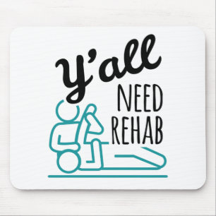 Mousepad Vocês todos precisam de terapia física engraçad