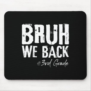 Mousepad Voltamos, estamos de volta à 3ª série, primeiro di