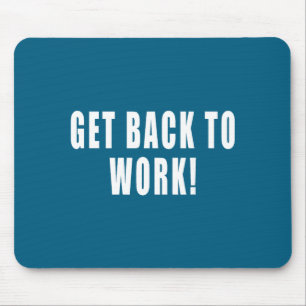 Mousepad Voltar ao Trabalho Citações Engraçadas