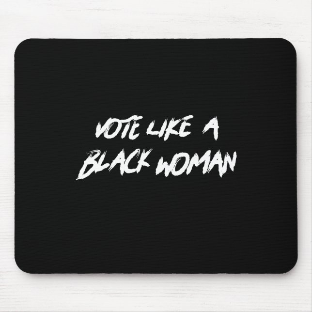 Mousepad Votar Como Uma Mulher Negra Junta História Negra M (Frente)
