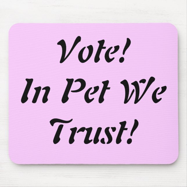 Mousepad Vote Pet We Trust (Frente)