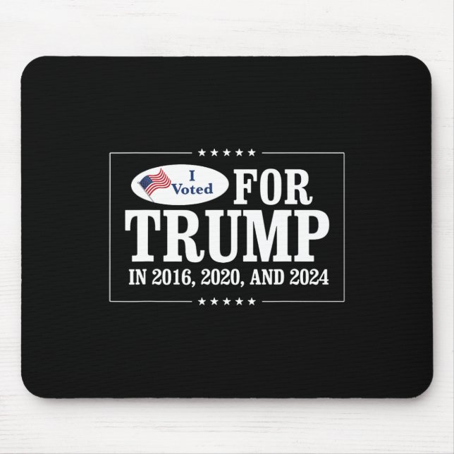Mousepad Votei A Favor Da Trump Em 2016 2020 E 2024 (Frente)