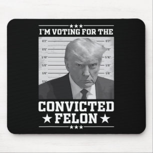 Mousepad Voto A Favor Da Trump De Felon 2024