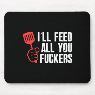 Mousepad Vou Alimentar Todos Os Seus Fckers, Cozinha De Chu