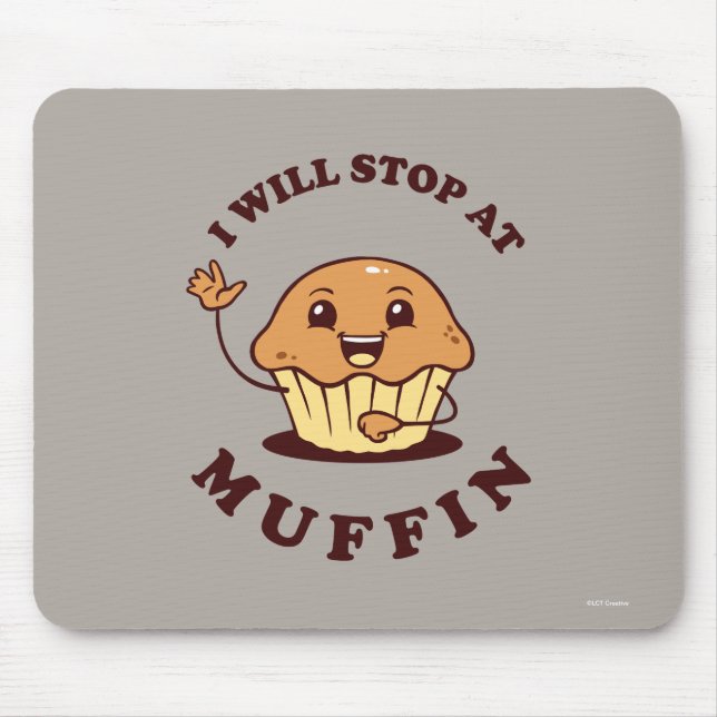 Mousepad Vou Parar Em Muffin (Frente)