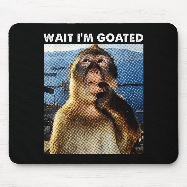 Mousepad Wait I'm Goated Funny Thinking Monkey Meme Brainro (Frente)