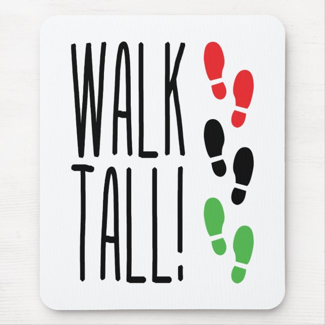 Mousepad Walk Tall (Frente)