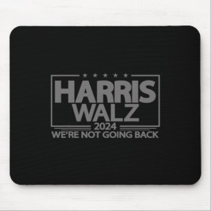 Mousepad Walz 2024 Não vamos voltar Kamala Harris Vp Wa
