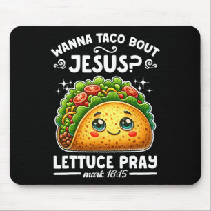 Mousepad Wanna Taco Sobre Jesus Alface Pray Cinco De Mayo C