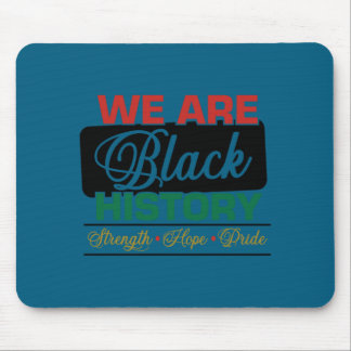 Mousepad We are black history proud juneteenth 