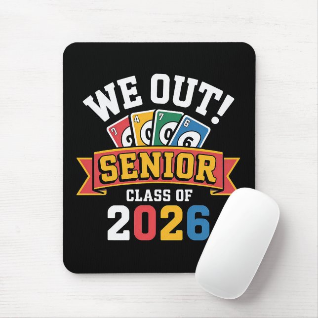 Mousepad We Out Senior Class Of 2026 (Com mouse)