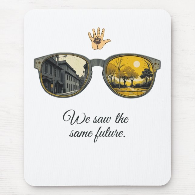 Mousepad We saw the same future (Frente)