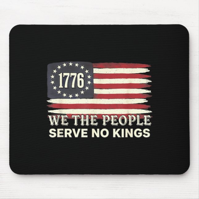 Mousepad We The People 1776 American Flag Serve No Kings  (Frente)