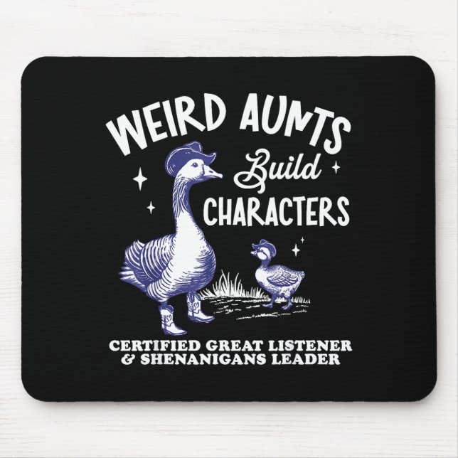 Mousepad Weird Aunt Builds Character Funny Silly Goose Aunt (Frente)